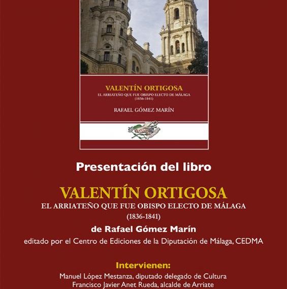 La Diputación edita un libro dedicado a Valentín Ortigosa, el arriateño que fue obispo de Málaga en el siglo XIX